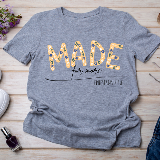 Made for More Tee