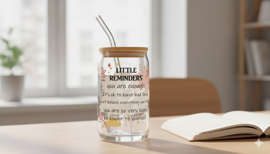 🌈 Little Reminders Glass Can – Positive Affirmation Tumbler