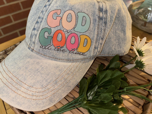 Blue Jean 'God is Good all the time' Cap