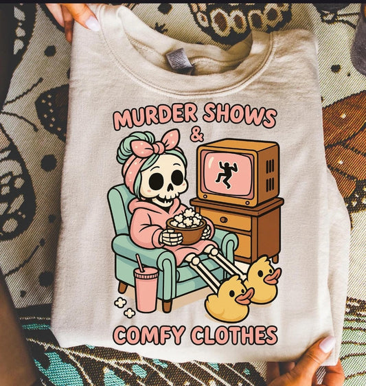 Murder Shows & Comfy Clothes